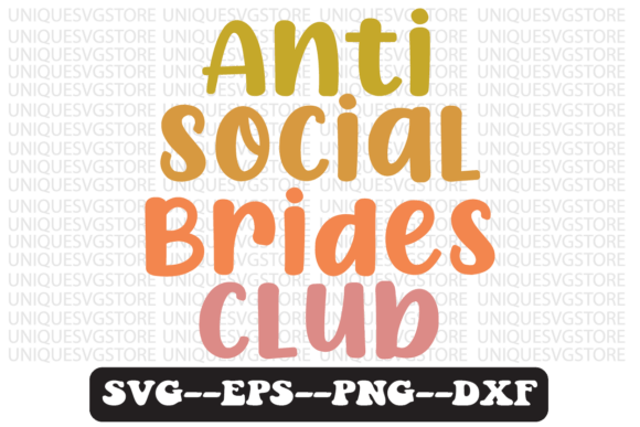 Anti Social Brides Club Retro SVG Design