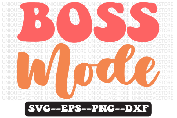 Boss Mode Quote Retro SVG Graphics for Crafts