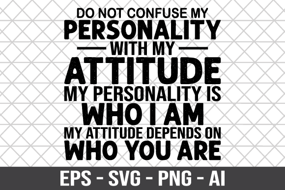 Do Not Confuse My Personality SVG: Graphics for Crafts & Creative Brands