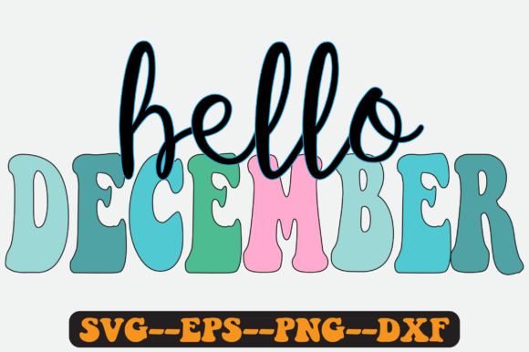 Hello December PNG: Graphics for Crafts & Content