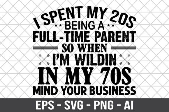I Spent My 20s Being a Full Time Parent — Crafts & Graphics
