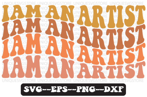 Iam an Artist Retro SVG PNG Graphics for Crafts