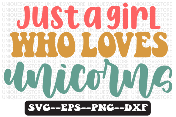 Just a Girl Who Loves Unicorns Retro SVG: Graphics for Crafts & Content