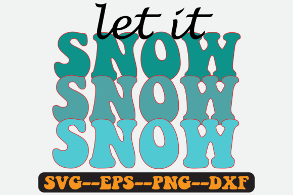 Let It Snow. Png Sublimation Design for Crafts & Graphics