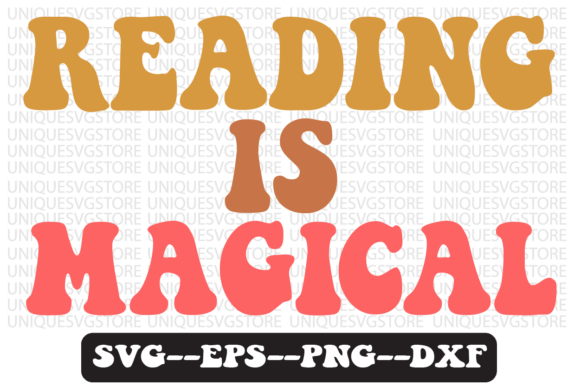 Reading is Magical Retro SVG Design: Graphics for Crafts & Branding