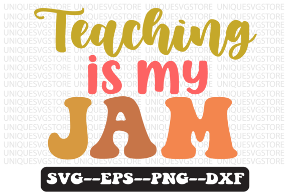 Teaching is My Jam Retro SVG Design: Graphics for Crafts