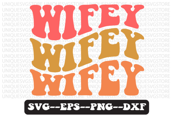 Wifey Quote Retro SVG Design: Graphics for Crafts & Content