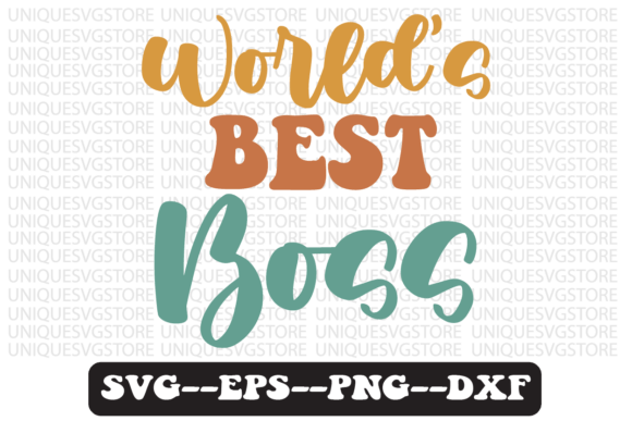 World’s Best Boss Quote Retro SVG Graphics for Crafts